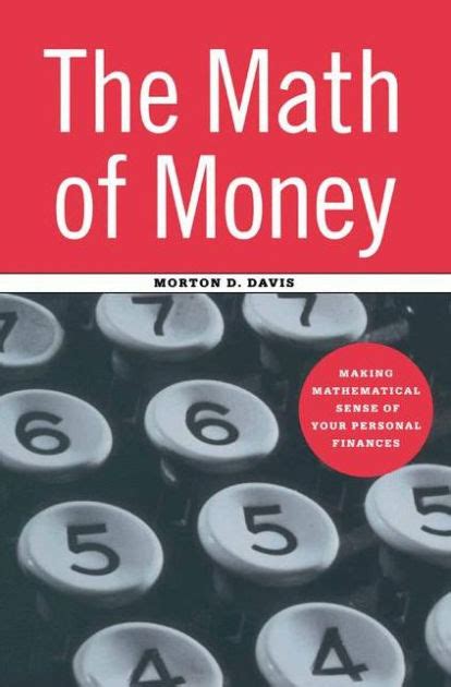 The Math of Money Making Mathematical Sense of Your Personal Finance Doc