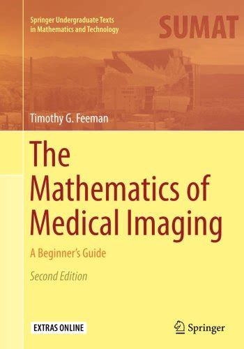 The Mathematics of Medical Imaging A Beginners Guide PDF