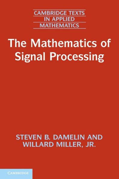 The Mathematics of Signal Processing PDF