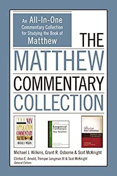 The Matthew Commentary Collection An All-In-One Commentary Collection for Studying the Book of Matthew Doc