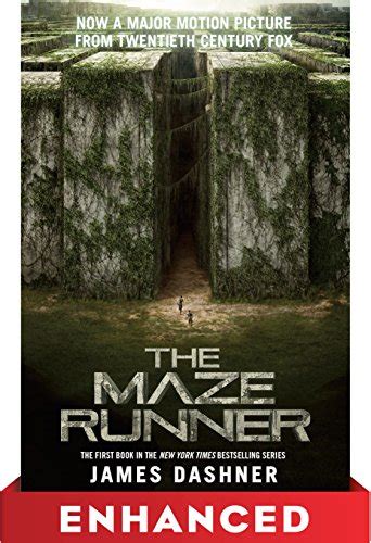 The Maze Runner Enhanced Movie Tie-in Edition The Maze Runner Series Book 1