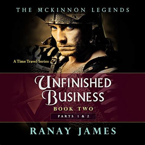 The McKinnon Legends Book 2 Parts 1 and 2 Unfinished Business PDF