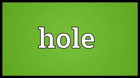 The Meaning of "Your Hole is My Goal"