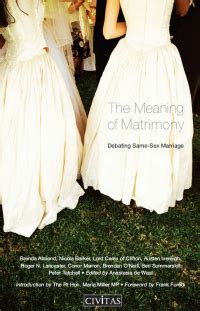The Meaning of Matrimony Debating Same-Sex Marriage PDF