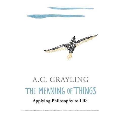 The Meaning of Things: Applying Philosophy to Life Ebook Reader