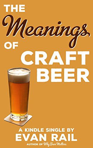 The Meanings of Craft Beer Kindle Single Kindle Editon