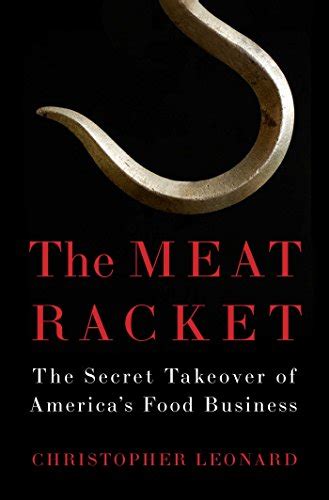 The Meat Racket The Secret Takeover of America s Food Business Kindle Editon