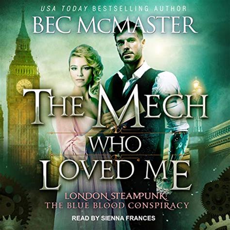 The Mech Who Loved Me The Blue Blood Conspiracy Book 2 Reader