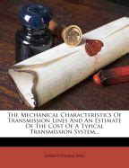The Mechanical Characteristics of Transmission Lines and an Estimate of the Cost of a Typical Transm Doc