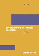 The Mechanism of Induced Seismicity 1st Edition PDF