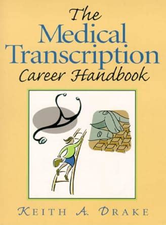 The Medical Transcription Career Handbook [Paperback] Ebook Doc