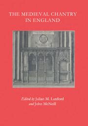 The Medieval Chantry in England and Wales Reader