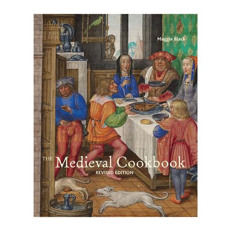 The Medieval Cookbook Revised Edition Doc