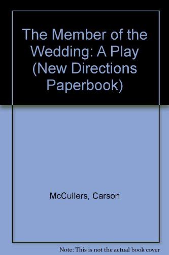 The Member of the Wedding The Play New Edition New Directions Paperbook PDF