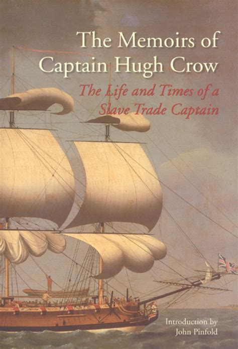 The Memoirs of Captain Hugh Crow: The Life and Times of a Slave Trade Captain PDF