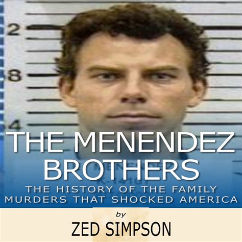 The Menendez Brothers: A Troubled Family History