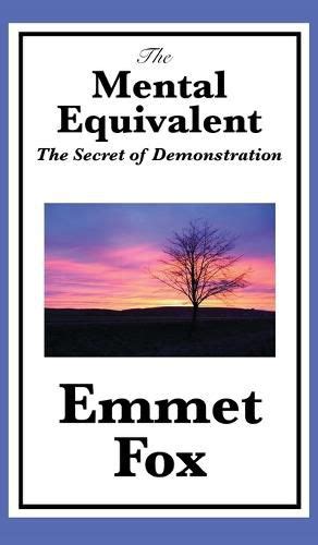 The Mental Equivalent The Secret of Demonstration Epub