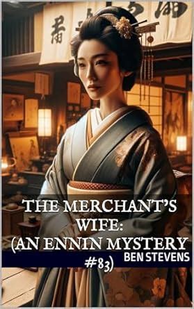 The Merchant s Wife An Ennin Mystery 83 Kindle Editon