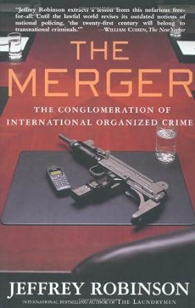 The Merger The International Conglomerate of Organized Crime Doc