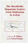 The Mesolimbic Dopamine System From Motivation to Action Reader