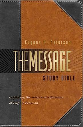The Message Study Bible Leather-look Capturing the Notes and Reflections of Eugene H Peterson Epub