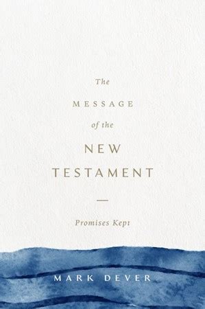 The Message of the New Testament: Promises Kept Reader