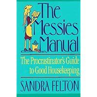 The Messies Manual The Procrastinator s Guide to Good Housekeeping Epub