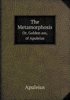 The Metamorphosis Or Golden Ass of Apuleius Doc