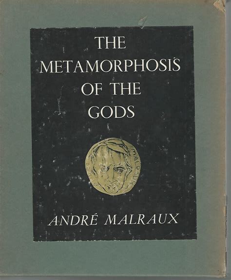 The Metamorphosis of the Gods Translated by Stuart Gilbert Uniform Title Métamorphose Des Dieux English Doc