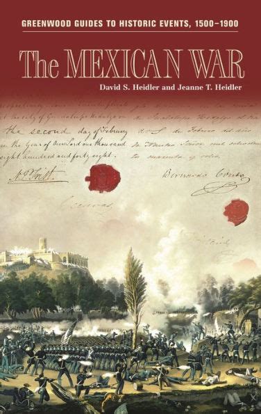 The Mexican War Greenwood Guides to Historic Events 1500-1900 PDF