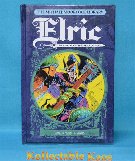 The Michael Moorcock Library Vol2 Elric The Sailor on the Seas of Fate Doc