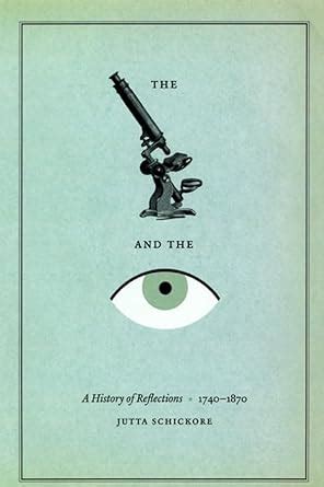 The Microscope and the Eye: A History of Reflections, 1740-1870 Kindle Editon