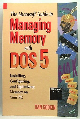 The Microsoft Guide to Managing Memory with DOS 5 Reader