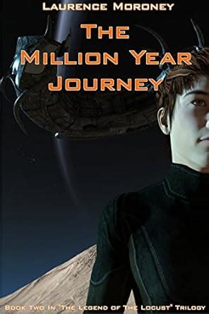 The Million Year Journey The Legend of the Locust Book 2 PDF
