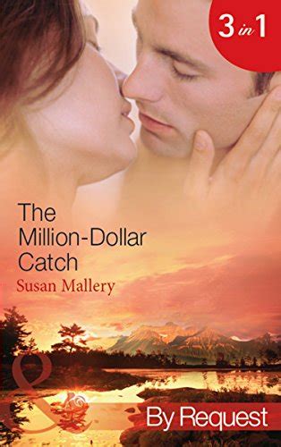 The Million-Dollar Catch Susan Mallery Mills and Boon by Request PDF