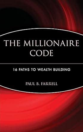 The Millionaire Code  16 Paths to Wealth Building Kindle Editon