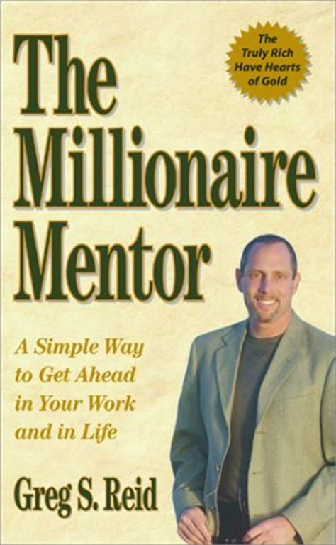 The Millionaire Mentor A Simple Way to Get Ahead in Your Work and in Life Kindle Editon