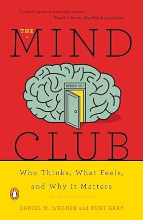 The Mind Club Who Thinks What Feels and Why It Matters Doc