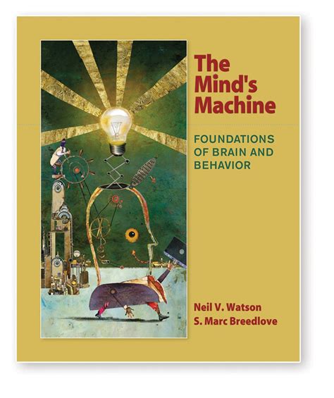 The Mind s Machine Foundations of Brain and Behavior Kindle Editon