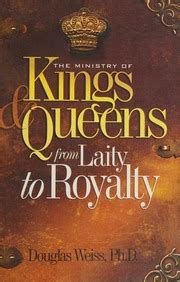 The Ministry of Kings and Queens From Laity to Royalty Kindle Editon