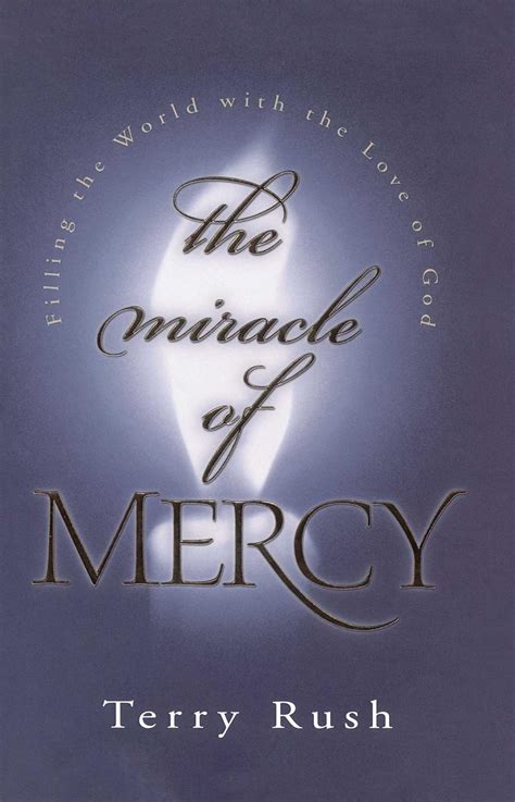 The Miracle of Mercy Filling the World with the Love of God Doc