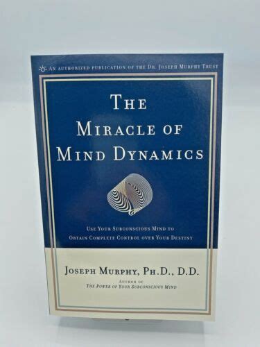 The Miracle of Mind Dynamics Use Your Subconscious Mind to Obtain Complete Control Over Your Destiny Doc