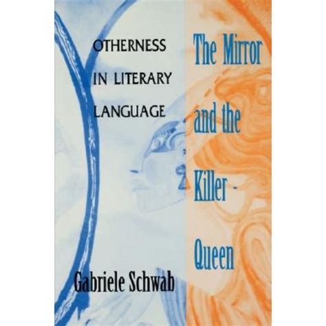 The Mirror and the Killer-Queen Otherness in Literary Language Kindle Editon
