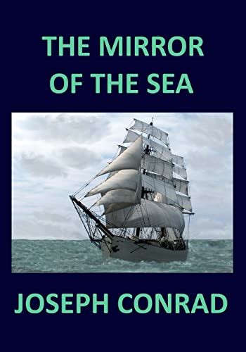The Mirror of the Sea Nature Classics Library