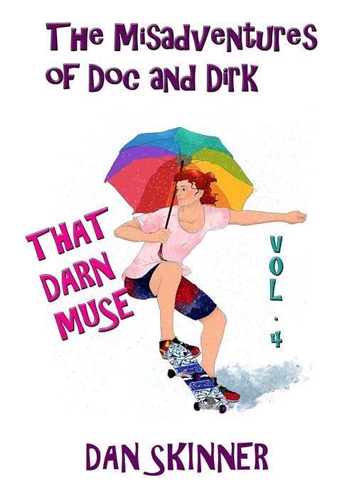 The Misadventures of Doc and Dirk Volume IV PDF