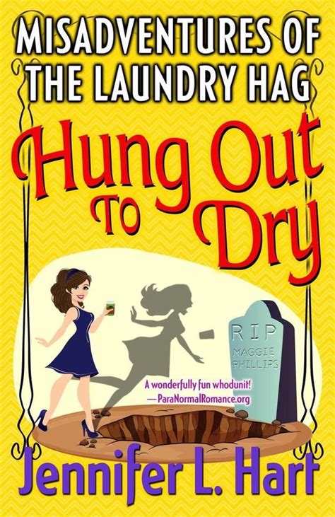 The Misadventures of the Laundry Hag Hung Out To Dry Volume 4 Reader