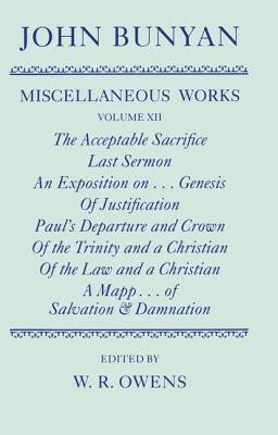 The Miscellaneous Works of John Bunyan Volume 11 Good News for the Vilest of Men The Advocateship of Jesus Christ  Doc