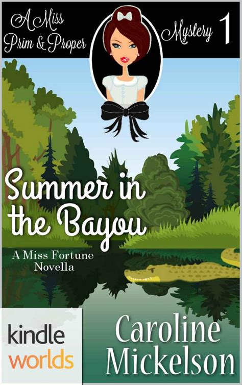 The Miss Fortune Series Body in the Bayou Kindle Worlds Novella Unlucky Lizzy Meets Miss Fortune Book 1 Doc