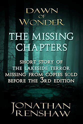 The Missing Chapters Chapters missing from early versions of Dawn of Wonder The Wakening Kindle Editon