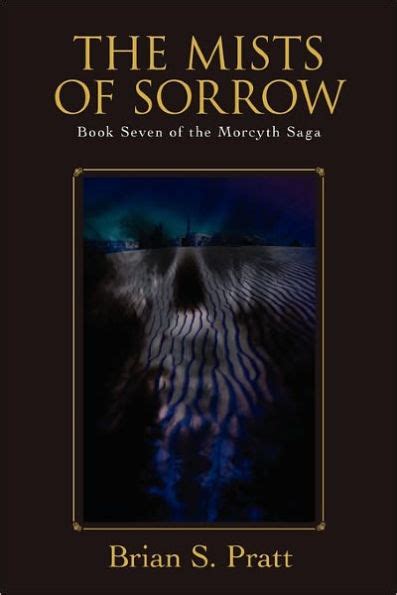 The Mists of Sorrow Book Seven of the Morcyth Saga PDF